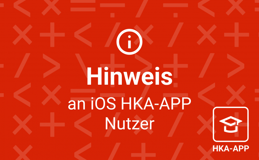 Wichtige Infos für iOS HKA-APP Nutzer